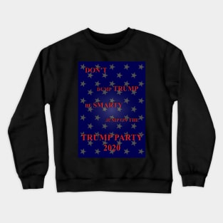 Trump T-shirt for 2020 Crewneck Sweatshirt